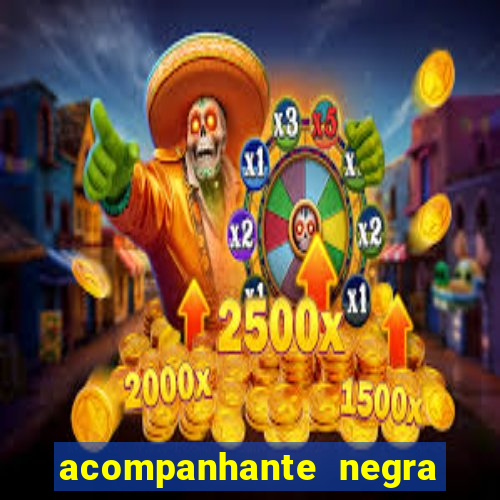 acompanhante negra s o paulo